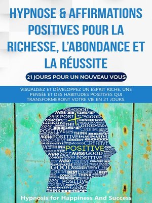 cover image of Hypnose & affirmations positives pour la richesse, l'abondance et la réussite (21 jours pour un nouveau vous)
